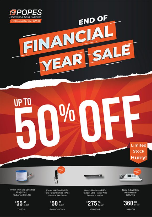 End of financial year sale 2021 POPES Electrical & Data Supplies